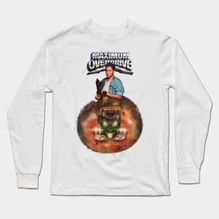 Maximum Overdrive Long Sleeve T-Shirt